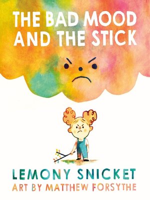cover image of The Bad Mood and the Stick